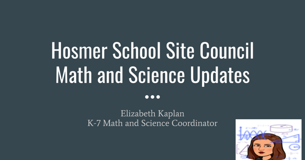Lowell Site Council Math/Science Update