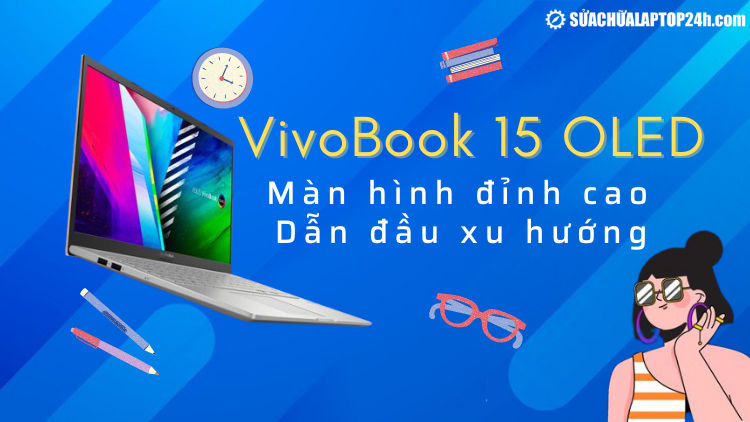 ASUS VivoBook 15 - Laptop nhỏ gọn và mạnh mẽ
