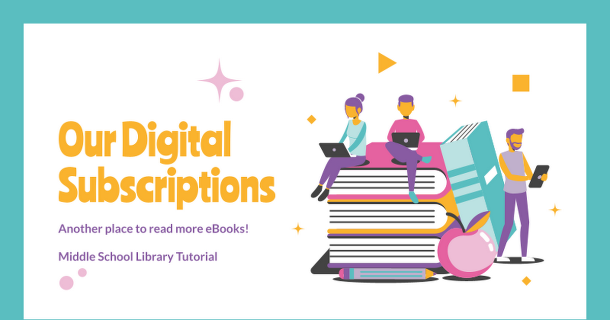 Middle School Digital Subscriptions Tutorial 2020
