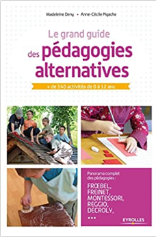 Le grand guide des pédagogies alternatives