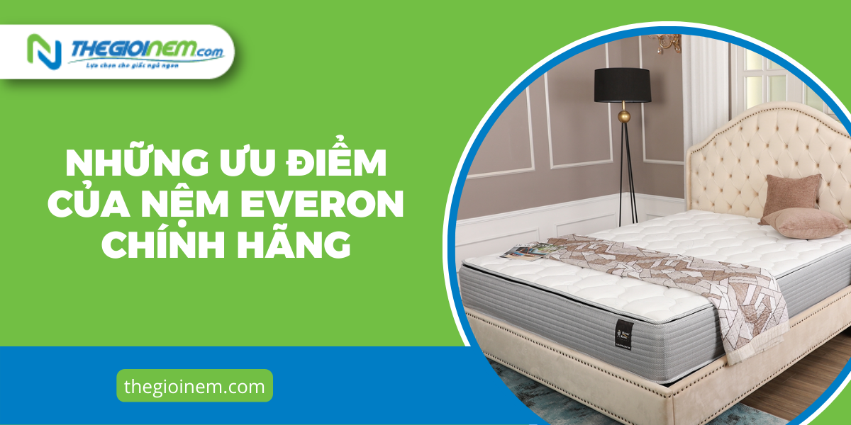 Đại lý nệm Everon Cần Thơ chính hãng, giá rẻ