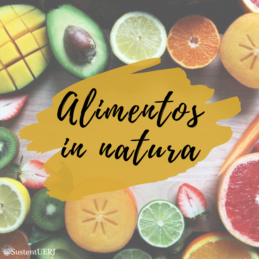 Alimentos in natura – SustentUERJ