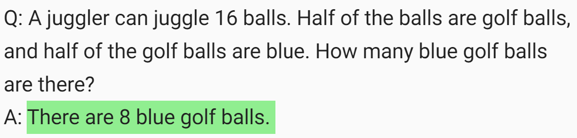 Screenshot of a question, "A juggler can juggle 16 balls. Half of the balls are golf balls and half the golf balls are blue. How many blue golf balls are there?" and the answer, "There are 8 blue golf balls."