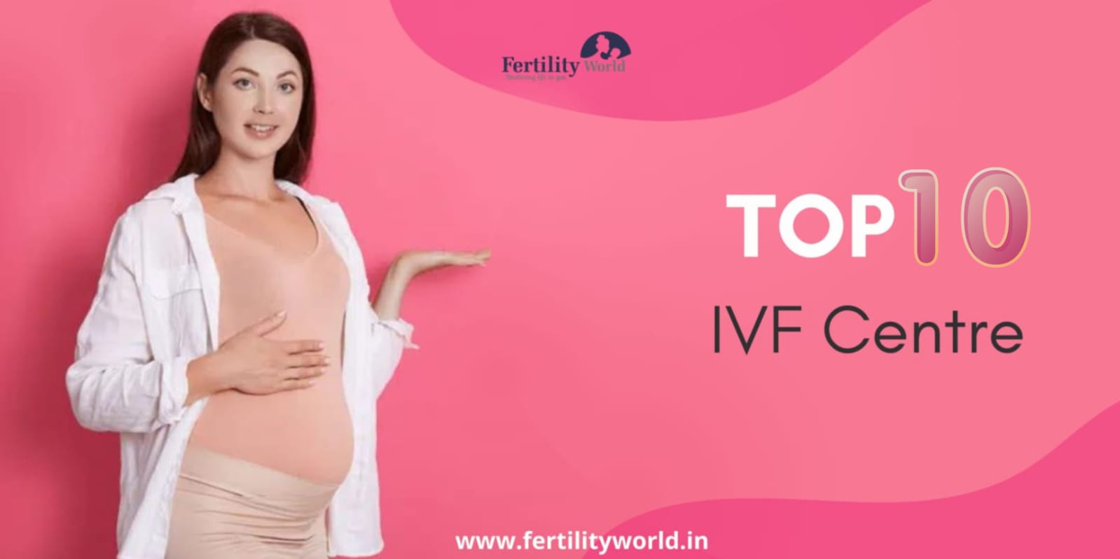 Top 10 IVF centre in Bhopal, Madhya Pradesh 