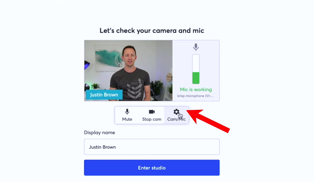 Go to the Cam/Mic settings to set up your camera and microphone 