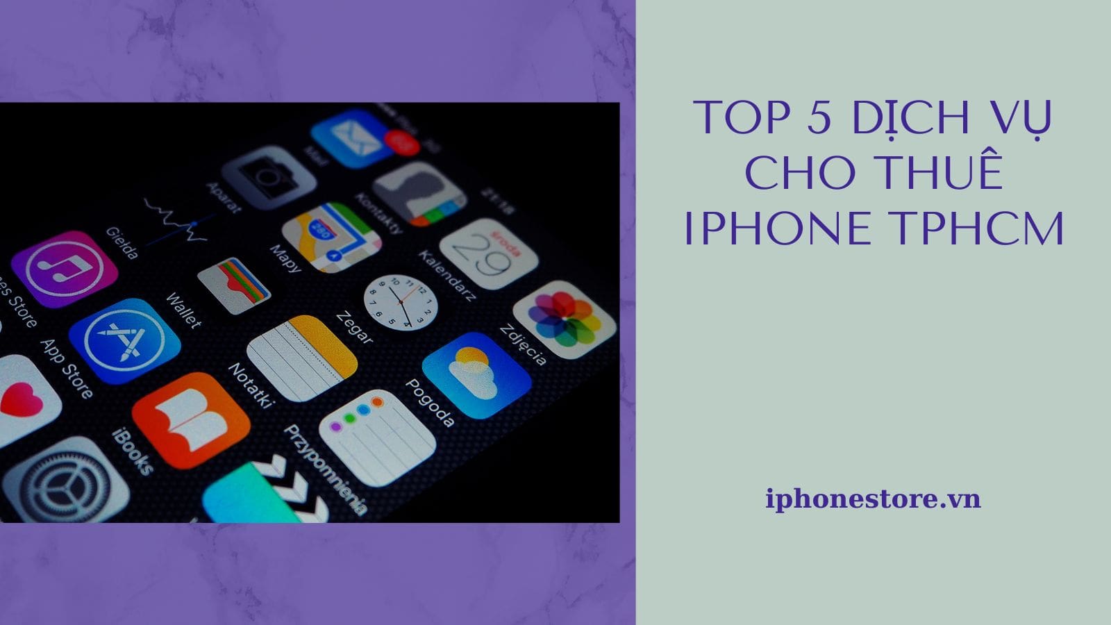 Top 5 dịch vụ Cho thuê iPhone TPHCM