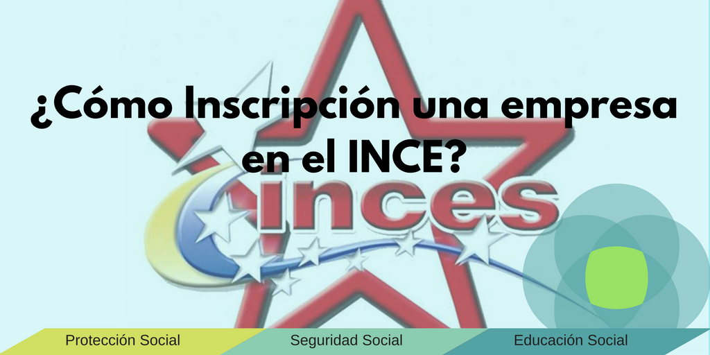 ¿Cómo Inscripción una empresa en el INCE-.png