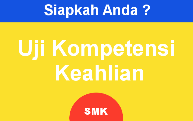 Siswa SMK Mulai Jalani Ujian Kompetensi Keahlian