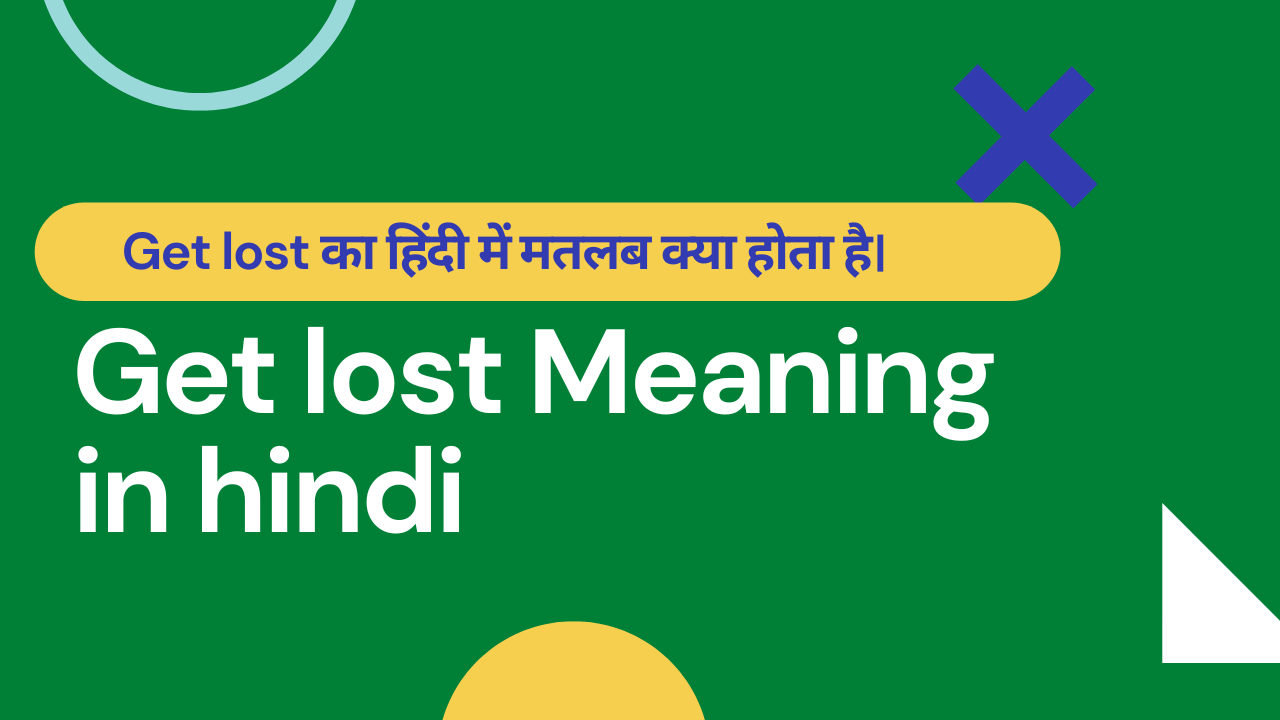 Get lost Meaning in hindi