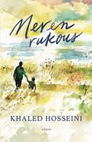 Meren rukous / Khaled Hosseini ; suomentanut Lotta Sonninen ; kuvitus: Dan Williams. Go to details page