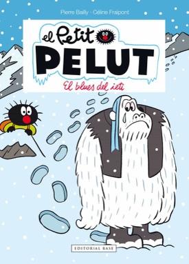 PETIT PELUT 16: EL BLUES DEL IETI | CELINE FRAIPONT | Casa del Libro