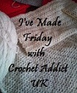 Crochet Addict UK I've Made Friday