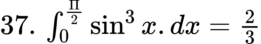 {"code":"$37.\\,\\int_{0}^{\\frac{\\Pi}{2}}\\sin^{3}x.dx=\\frac{2}{3}$","font":{"size":10,"color":"#000000","family":"Arial"},"id":"4-0-0-0-1-1-2-1-1-0-1-2-1-1-1-1-1-1-1-1-1-1-1-1-1-1-2-1-1-1-1-1-0-1-0-2-0","type":"$","ts":1603098730110,"cs":"4+R2fwOCimt+QZ0yM0eYig==","size":{"width":145,"height":24}}