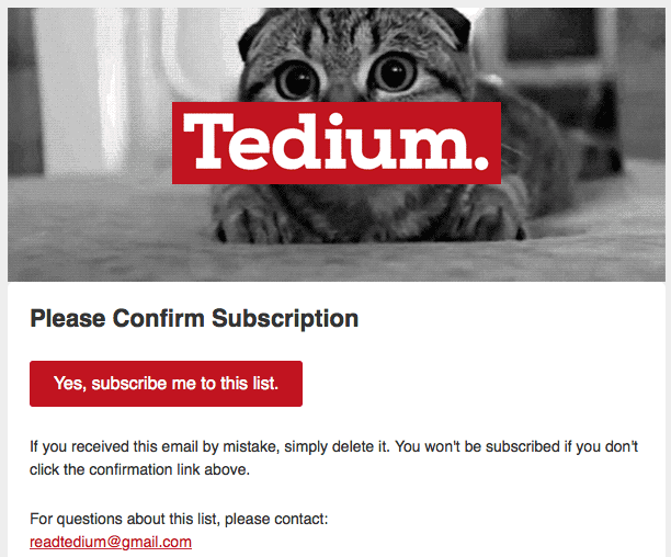 Example of Tedium Double Opt In Email Confirmation