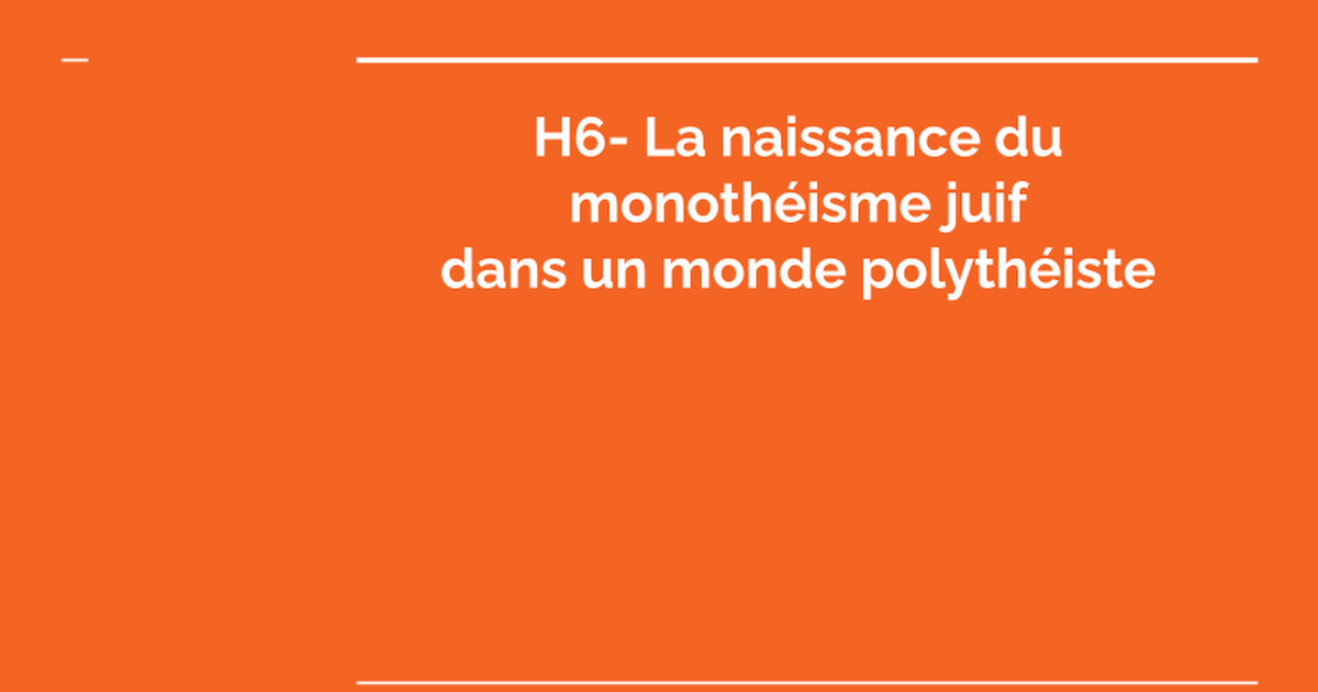 La Naissance Du Monotheisme Juif 6eme Evaluation H5- La naissance du monothéisme juif dans un monde polythéiste - Google