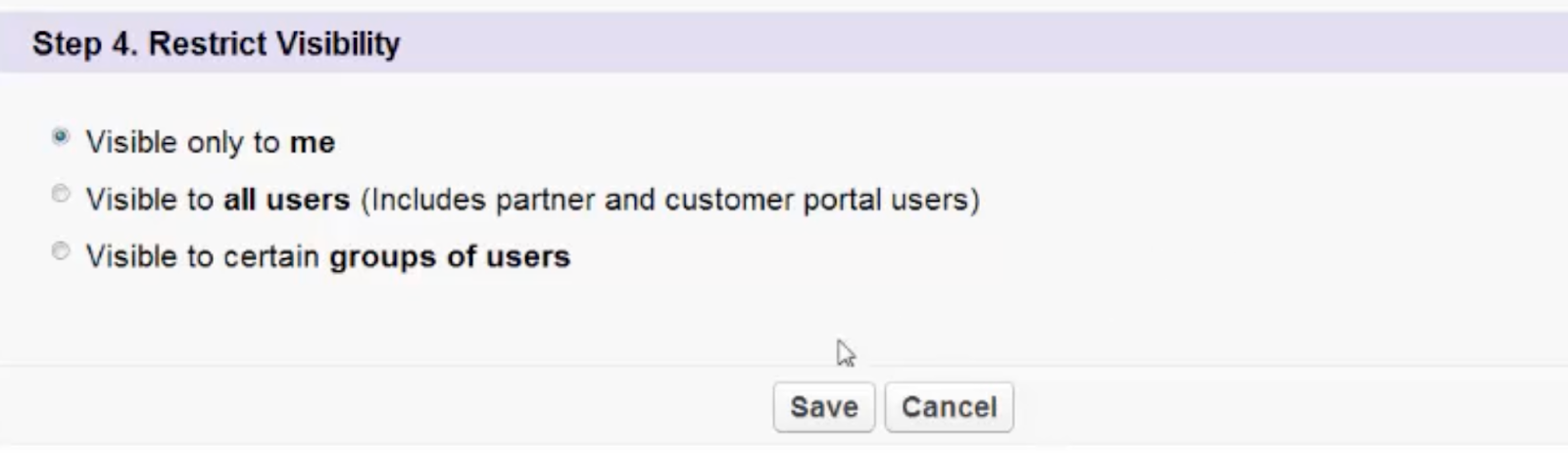 Salesforce restrict visibility options