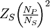 Z_S\!\left(\!\tfrac{N_P}{N_S}\!\right)^2\!\!