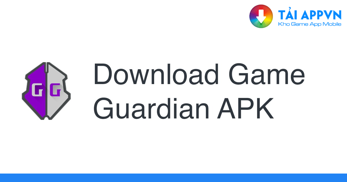 Tải Game Guardian APk bản mới nhất 2023