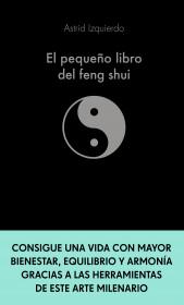 https://planetadelibroscom.cdnstatics2.com/usuaris/libros/fotos/336/tam_1/portada_el-pequeno-libro-del-feng-shui_astrid-izquierdo_202111050857.jpg