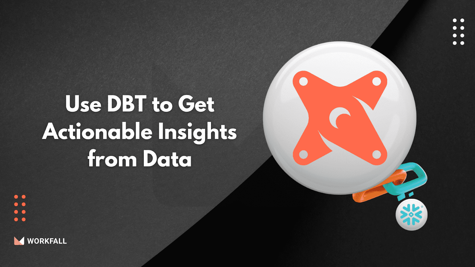 Use DBT to Get Actionable Insights from Data