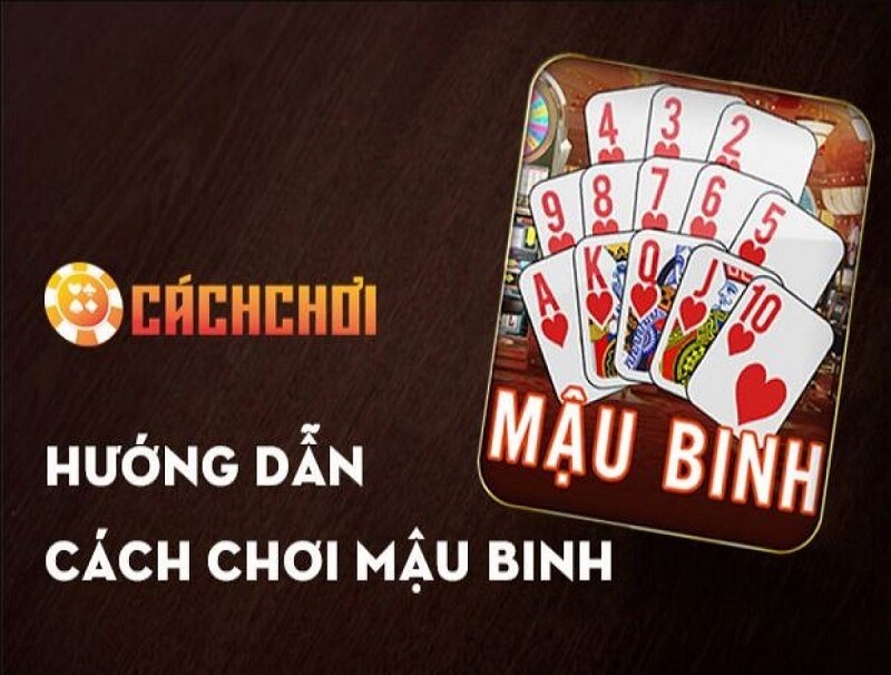 Thông tin sơ lược về trò chơi Mậu Binh