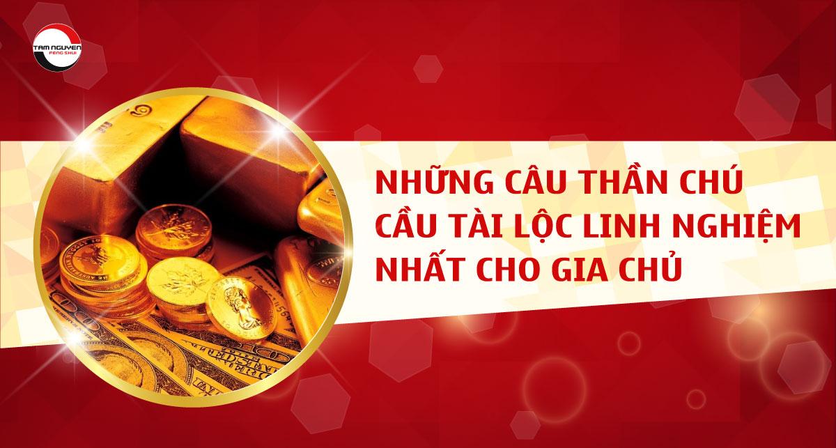 những câu thần chú cầu tài lộc linh nghiệm nhất cho gia chủ