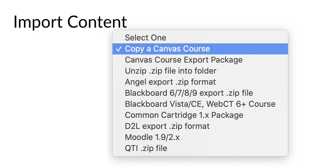 Screenshot of the Content Type drop-down menu. The first option says 'Select one', the second item 'Copy a Canvas Course' is selected.