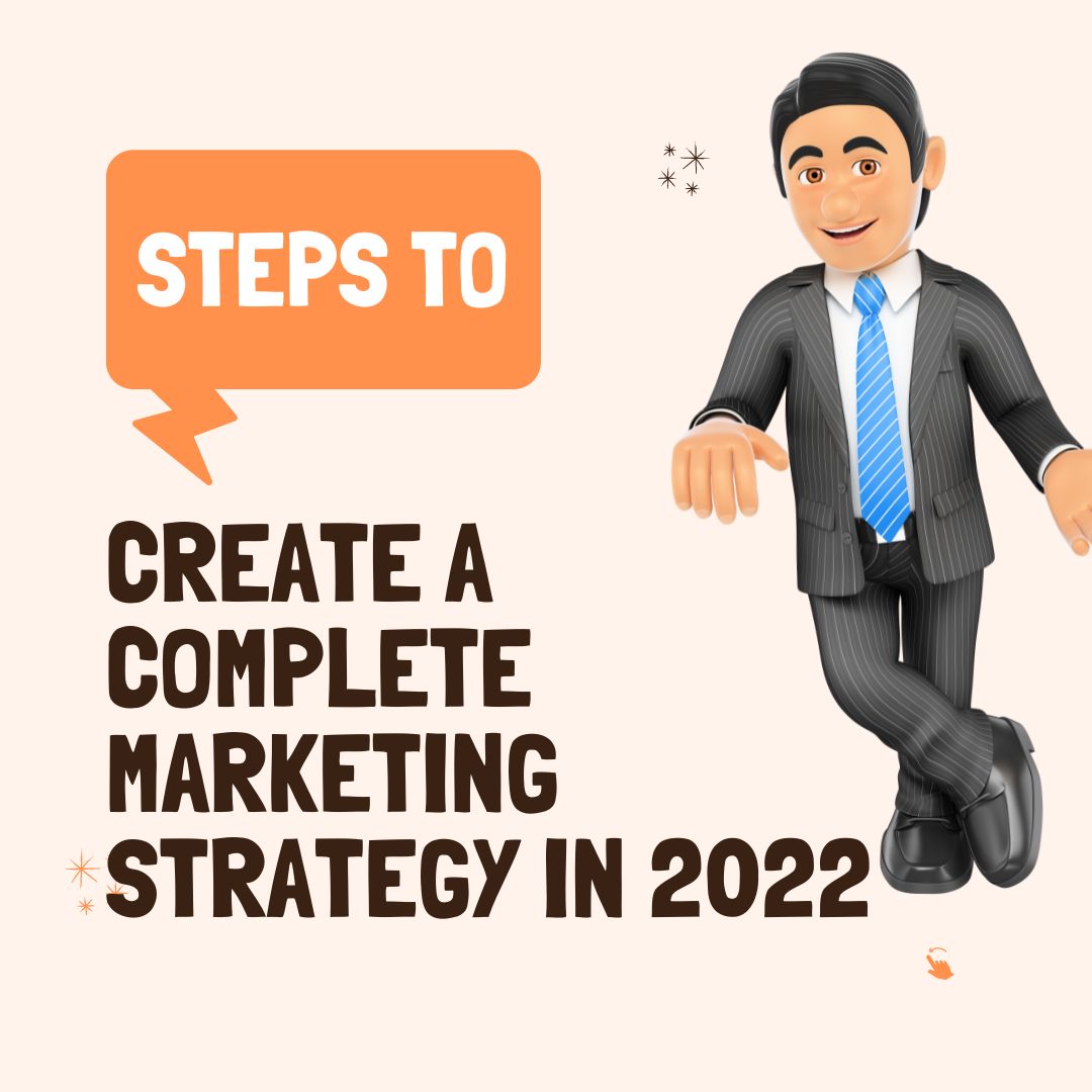 Kenneth Yuan - Steps to Create a Complete Marketing Strategy in 2022 