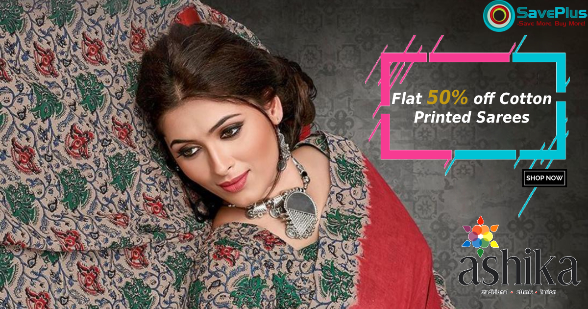 Flat 50% off Cotton Printed Sarees at Ashika