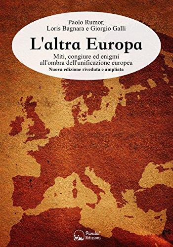 L'altra Europa: Miti, congiure ed enigmi all'ombra dell ...