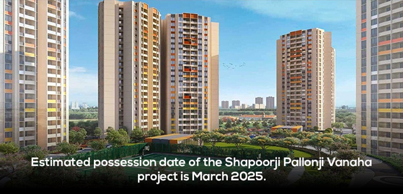 Invest In Shapoorji Pallonji Vanaha Bavdhan Possession Date