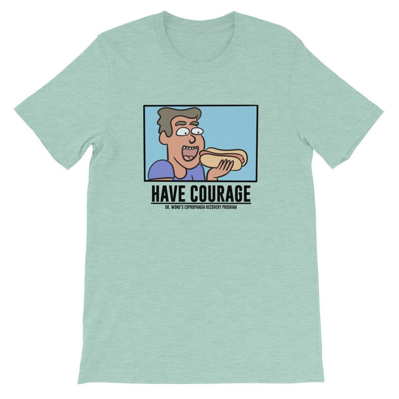 Rick & Morty Dr. Wong "Have Courage Coprophagia Recovery Program" Unisex T-Shirt