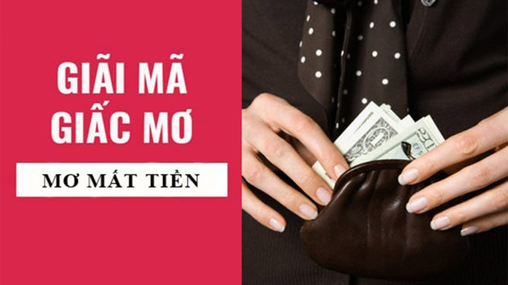 Giải mã giấc mơ mất tiền chuẩn xác nhất