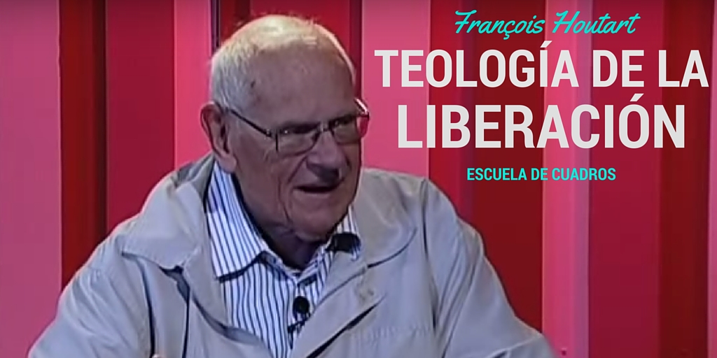 François Houtart teologia liberacion.jpg