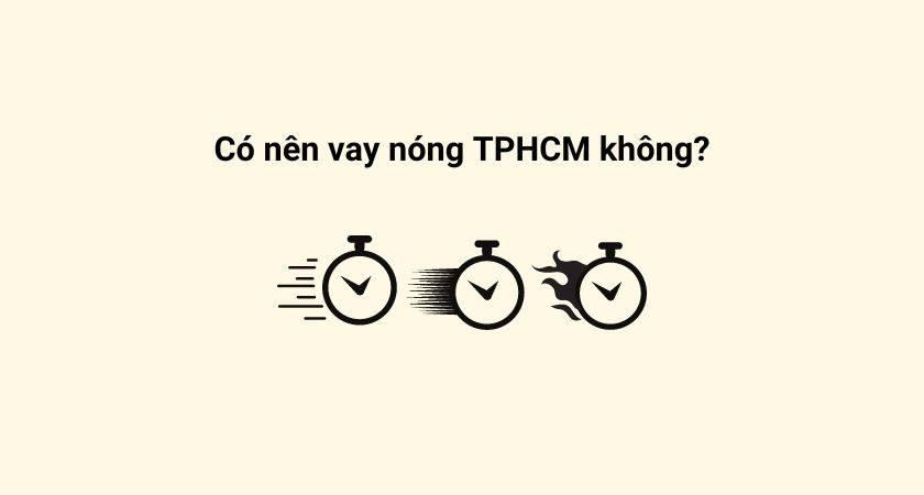 Vay nóng TPHCM