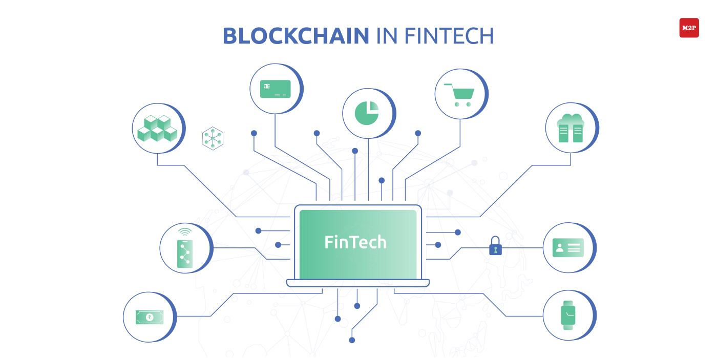 Blockchain and Fintech: Use cases and Applications | M2P Fintech