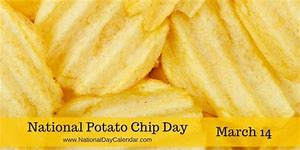 National Potato Chip Day - March 14