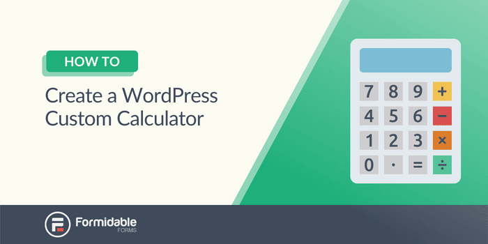 Create a WordPress Custom Calculator