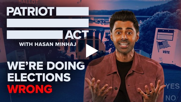 We're Doing Elections Wrong | Patriot Act with Hasan Minhaj | Netflix