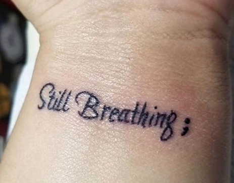 Still Breathing Wording Tattoo