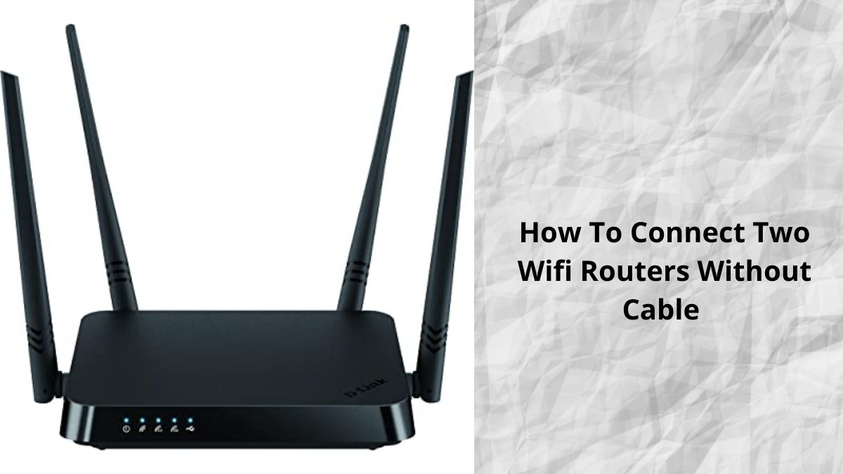How To Connect A Wifi Router To Another Wifi Router Without A Wire -  Optimum Router
