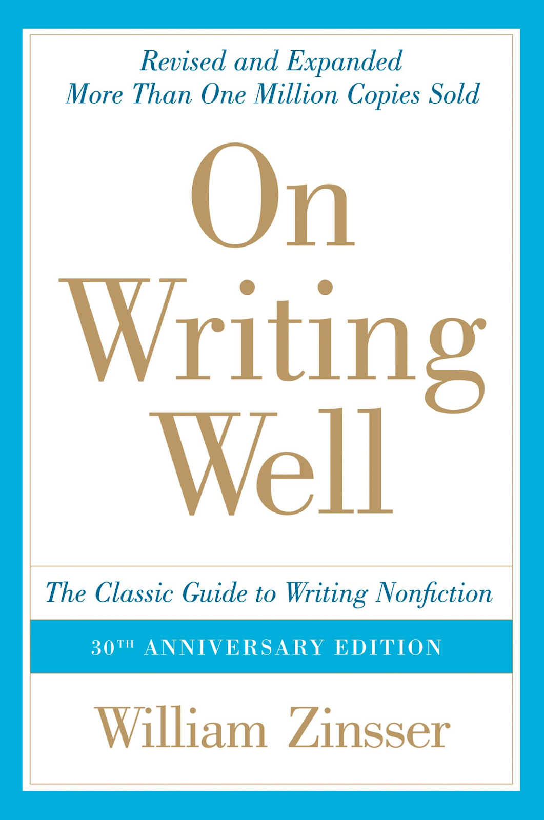 On Writing Well by William Zinsser