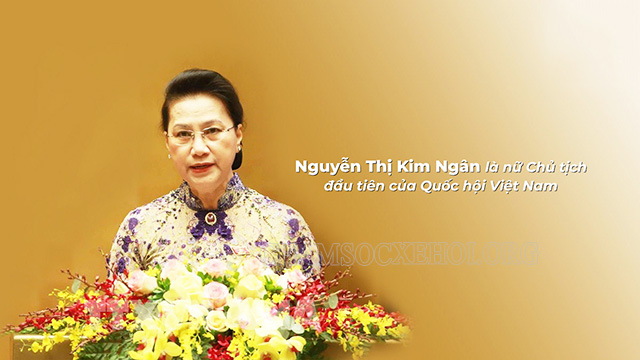 Bà Nguyễn Thị Kim Ngân là nữ chính khách đầu tiên trong lịch sử nước ta