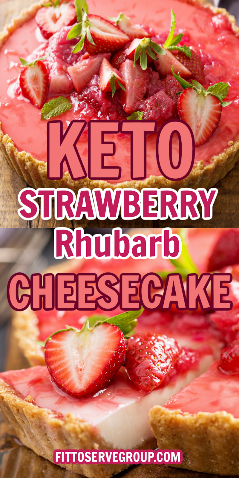 Keto Strawberry Rhubarb Cheesecake two images close up one of a whole tart the other of the cheesecake sliced.