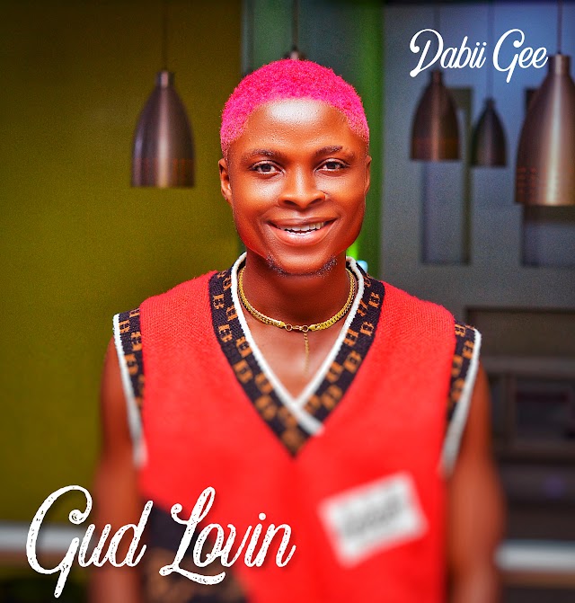 Dabii Gee - Gud Lovin 