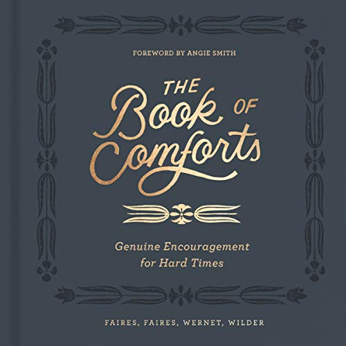 The Book of Comforts for Hard Times