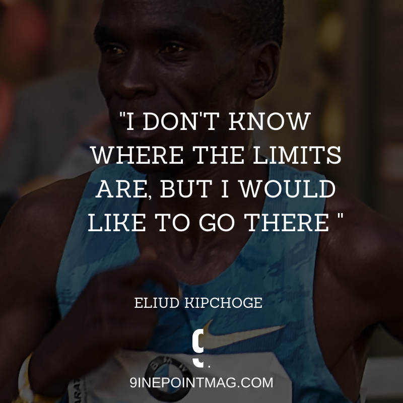 Eliud Kipchoge quote