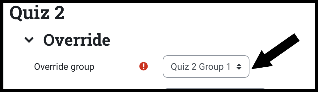 Override group has a selection box with a dropdown listing of groups in the course to choose from and an arrow pointing to it