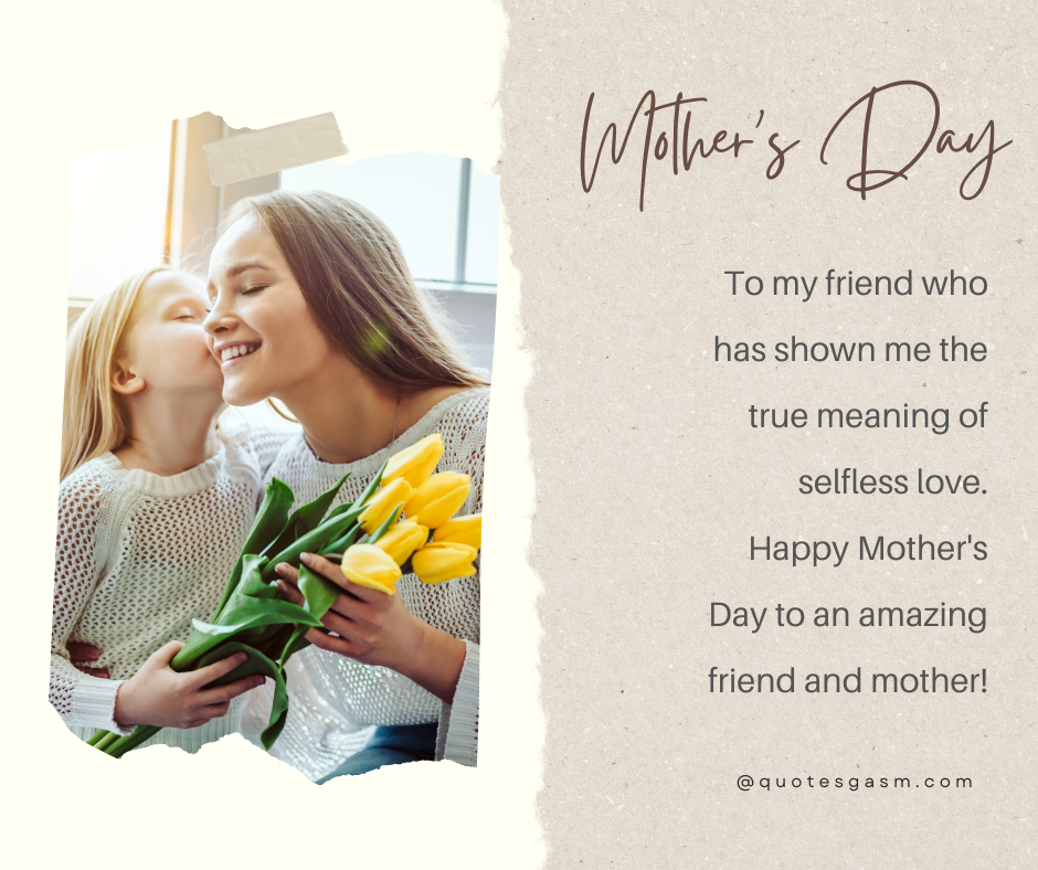 Celebrate Friendship on Mothers Day Quotes for Friends