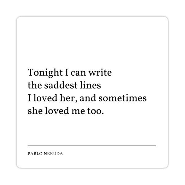 Poetry Review “Tonight I Can Write” by Pablo Neruda- A Lyrical Beauty